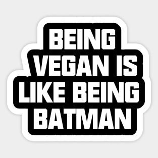 Vegan funny quote design Sticker